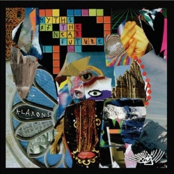 Klaxons Myths of the Near Future Klaxons Myths of the Near Future